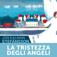 La tristezza degli angeli - Jón Kalman Stefánsson