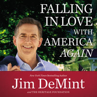 Falling in Love with America Again - Jim DeMint