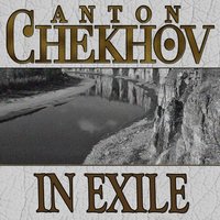 In Exile - Anton Chekhov