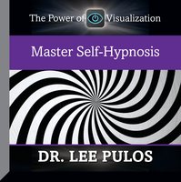 Master Self-Hypnosis - Lee Pulos