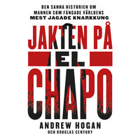 Jakten på el Chapo - Douglas Century
