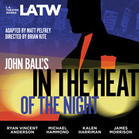 John Ball’s In the Heat of the Night - Matt Pelfrey, John Ball