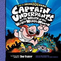 Captain Underpants #5: Captain Underpants and the Wrath of the Wicked Wedgie Woman - Dav Pilkey