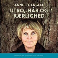 Utro, håb og kærlighed - Annette Engell