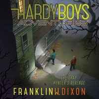 The Gray Hunter's Revenge - Franklin W. Dixon