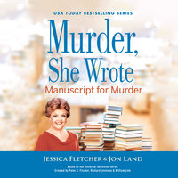 Murder, She Wrote: Manuscript for Murder - Jon Land