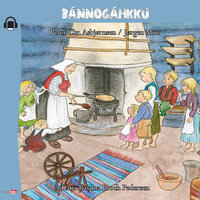 Bannogahkku - Eventyret om Pannekaka på samisk - Jørgen Moe, Peter Christen Asbjørnsen