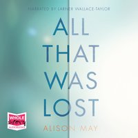 All That Was Lost - Alison May