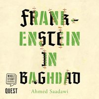 Frankenstein in Baghdad - Ahmed Sadaawi