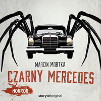 Świat Grozy - S1E1 - Czarny mercedes - Marcin Mortka