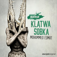 Świat Grozy - S1E4 - Klątwa Sobka - Mohamed Esmat