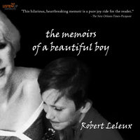 The Memoirs of a Beautiful Boy - Robert Leleux