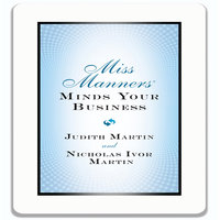 Miss Manners Minds Your Business - Judith Martin, Nicholas Ivor Martin