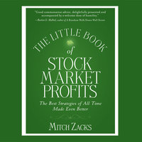 The Little Book Of Stock Market Profits: The Best Strategies of All Time Made Even Better - Mitch Zacks