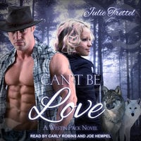 Can't Be Love - Julie Trettel