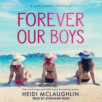 Forever Our Boys - Heidi McLaughlin