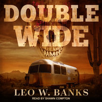 Double Wide - Leo W. Banks