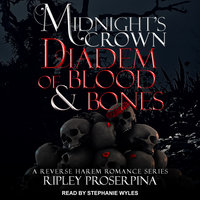 Diadem of Blood and Bones: Midnight's Crown - Ripley Proserpina