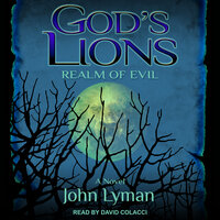 God's Lions: Realm of Evil - John Lyman