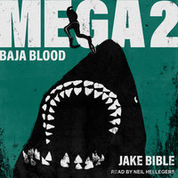 Mega 2: Baja Blood - Jake Bible