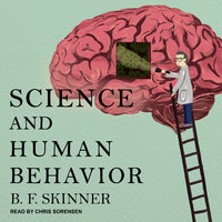 Science and Human Behavior - B.F. Skinner