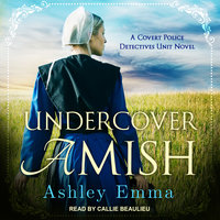 Undercover Amish - Ashley Emma
