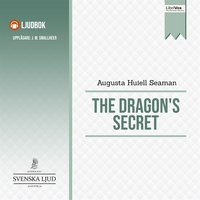 The Dragon's Secret - Augusta Huiell Seaman