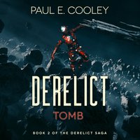Derelict: Tomb - Paul E Cooley