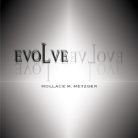 EVOLVE - Hollace M. Metzger