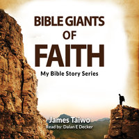 Bible Giants of Faith - James Taiwo
