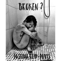 Broken ? - Joshua Reid-Davis