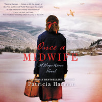 Once a Midwife: A Hope River Novel - Patricia Harman