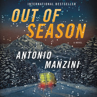 Out of Season: A Novel - Antonio Manzini