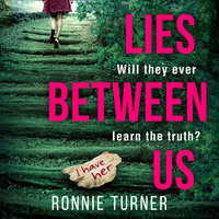Lies Between Us - Ronnie Turner