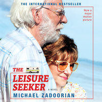 The Leisure Seeker: A Novel - Michael Zadoorian