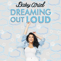 Dreaming Out Loud - Baby Ariel