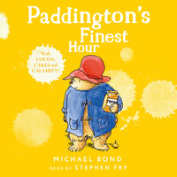 Paddington’s Finest Hour - Michael Bond