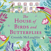 The House of Birds and Butterflies - Cressida McLaughlin