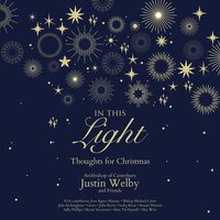 In This Light: Thoughts for Christmas - Archbishop Justin Welby