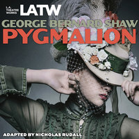 Pygmalion - Nicholas Rudall, George Bernard Shaw