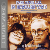 Park Your Car in Harvard Yard - Israel Horovitz