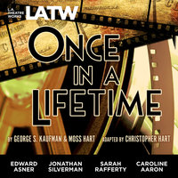 Once in a Lifetime - Christopher Hart, George S. Kaufman, Moss Hart
