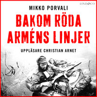 Bakom Röda arméns linjer - Mikko Porvali