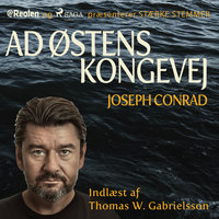 Ad Østens Kongevej - Joseph Conrad