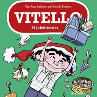 Vitello. 24 julehistorier - Niels Bo Bojesen, Kim Fupz Aakeson