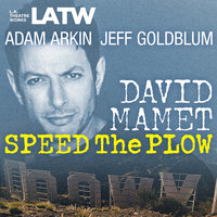 Speed the Plow - David Mamet