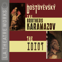 The Brothers Karamazov and The Idiot - Fyodor Dostoyevsky, David Fishelson