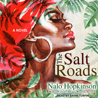 The Salt Roads - Nalo Hopkinson