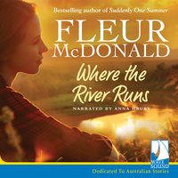 Where the River Runs - Fleur McDonald