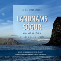 Landnámssögur við þjóðveginn - Jón R. Hjálmarsson